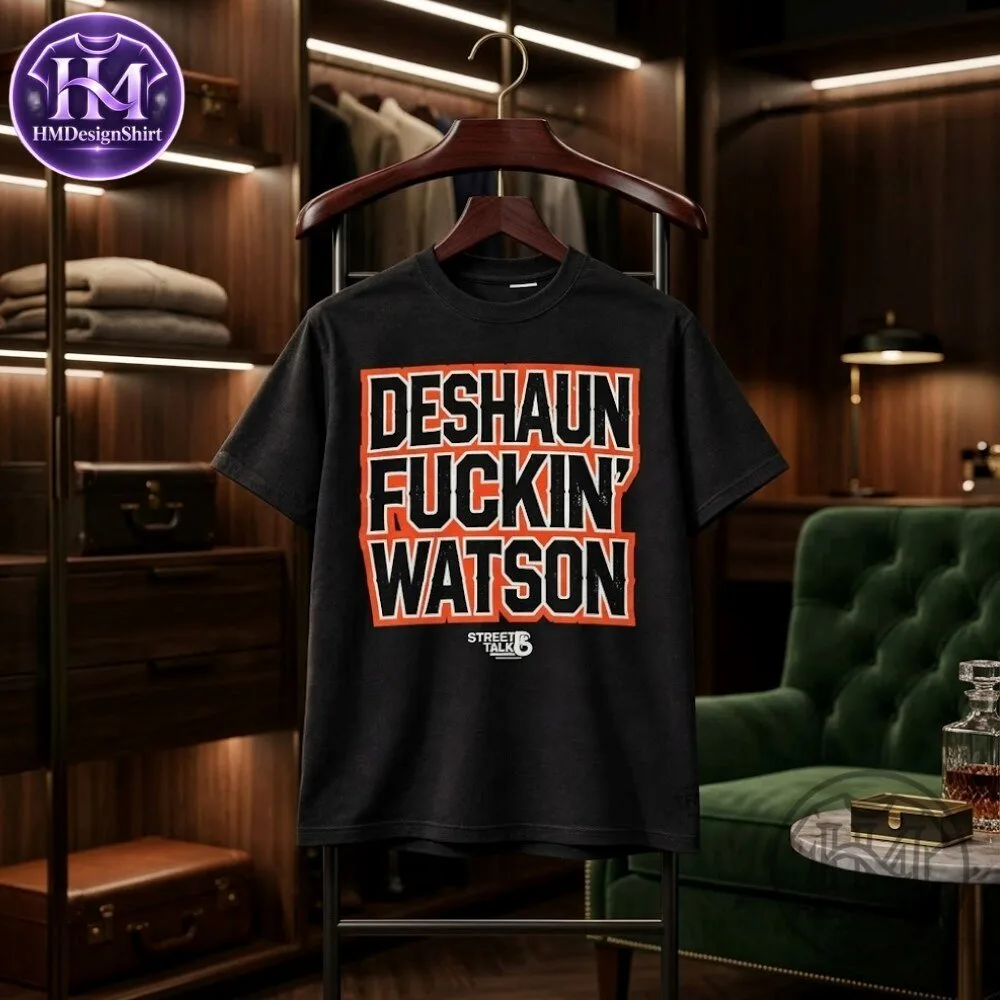 Deshaun Fuckin Watson BItch TShirt 2026 9 Deshaun Fuckin Watson BItch TShirt 2026